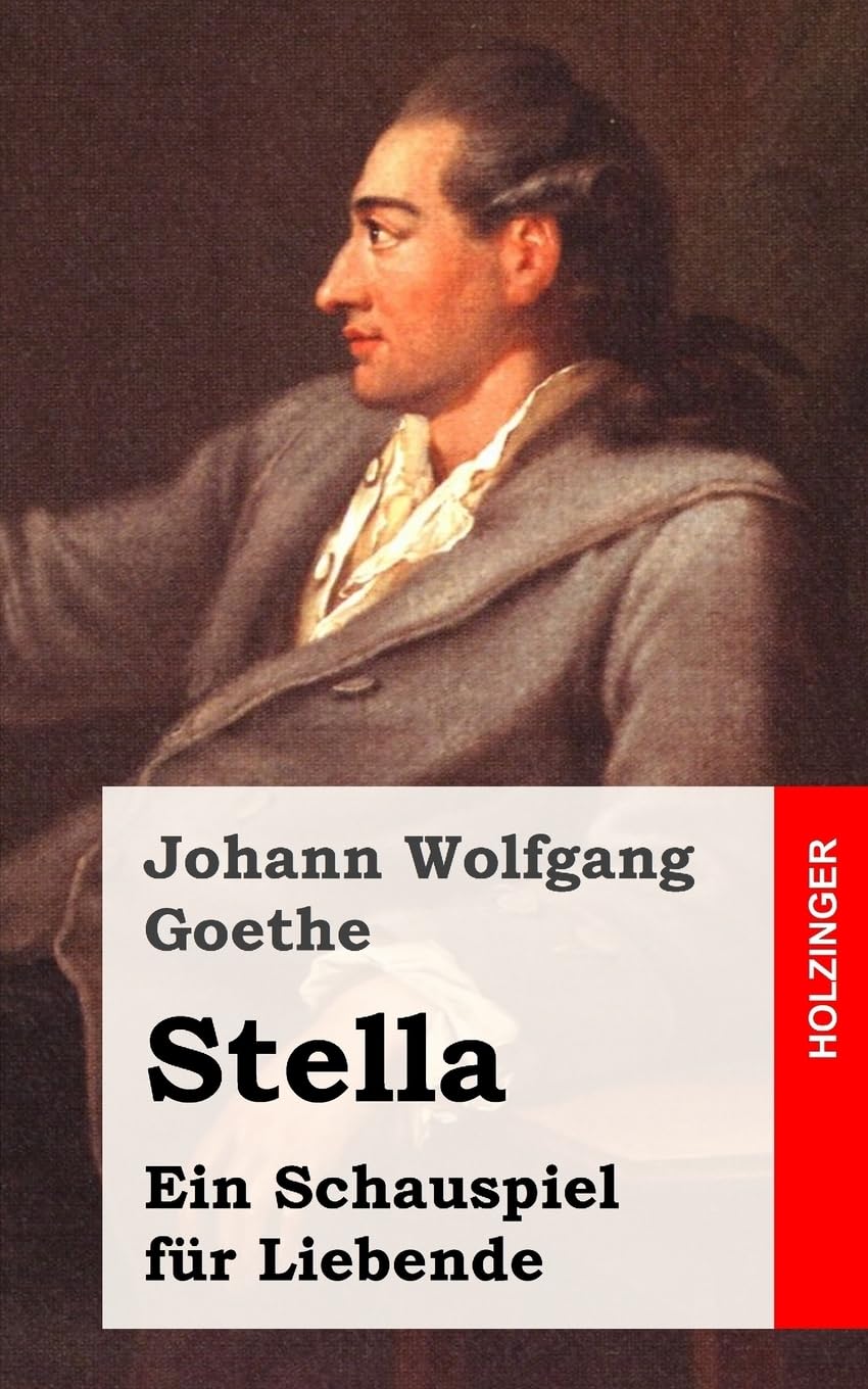 Stella: Ein Schauspiel für Liebende Drama
