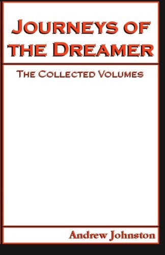 Journeys of the Dreamer Essays & Short Stories