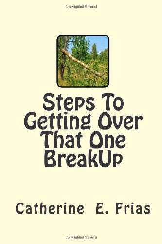 Steps To Getting Over That One BreakUp: Did They Really Break My Heart Lifestyle