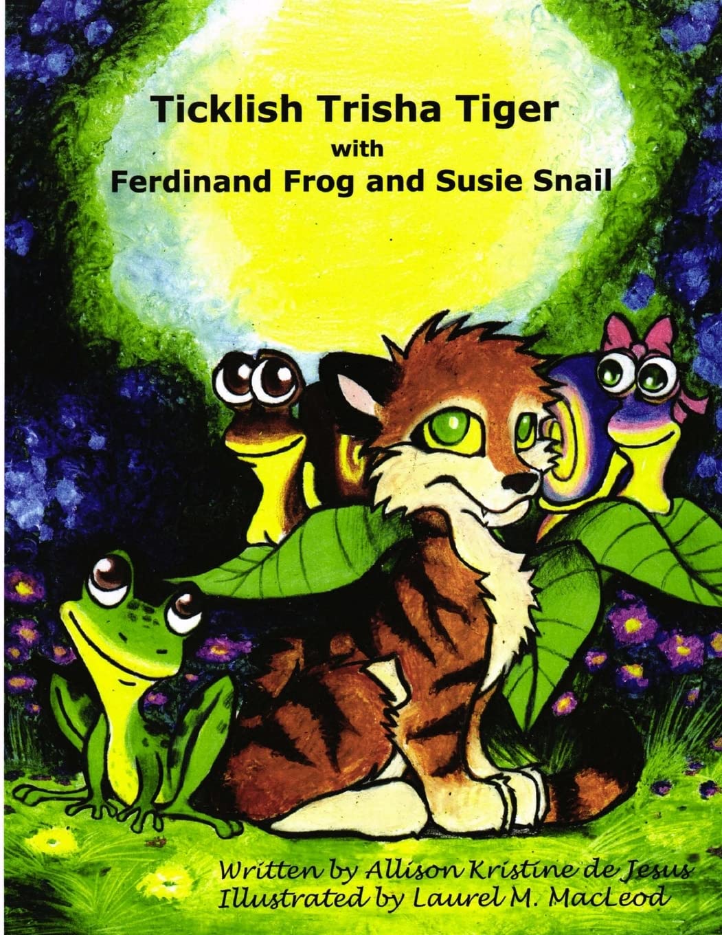 Ticklish Trisha Tiger: with Ferdinand Frog and Susie Snail Non-fiction