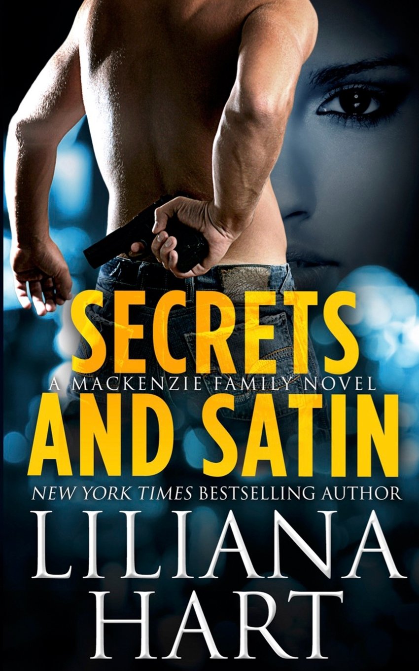 Secrets and Satin: A MacKenzie Novel (MacKenzie Security, Band 3) Action & Adventure