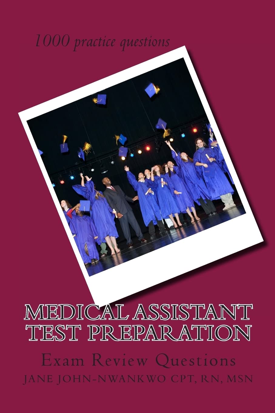 Medical Assistant Test Preparation: Exam Review Questions Medicine