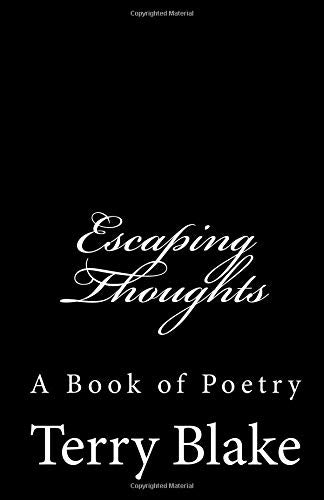 Escaping Thoughts: A Book of Poetry Poetry