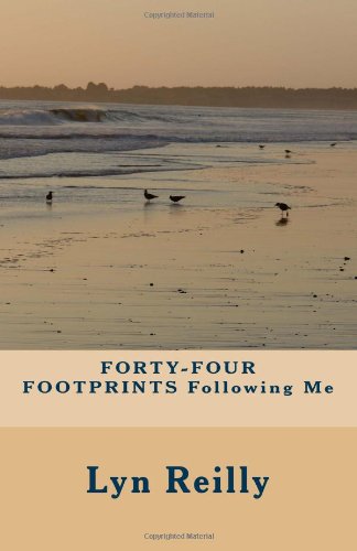 FORTY-FOUR FOOTPRINTS Following Me Memories
