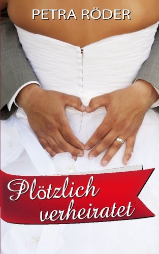 Plötzlich verheiratet: Megan Bakerville Reihe - Band 3 Contemporary Romance
