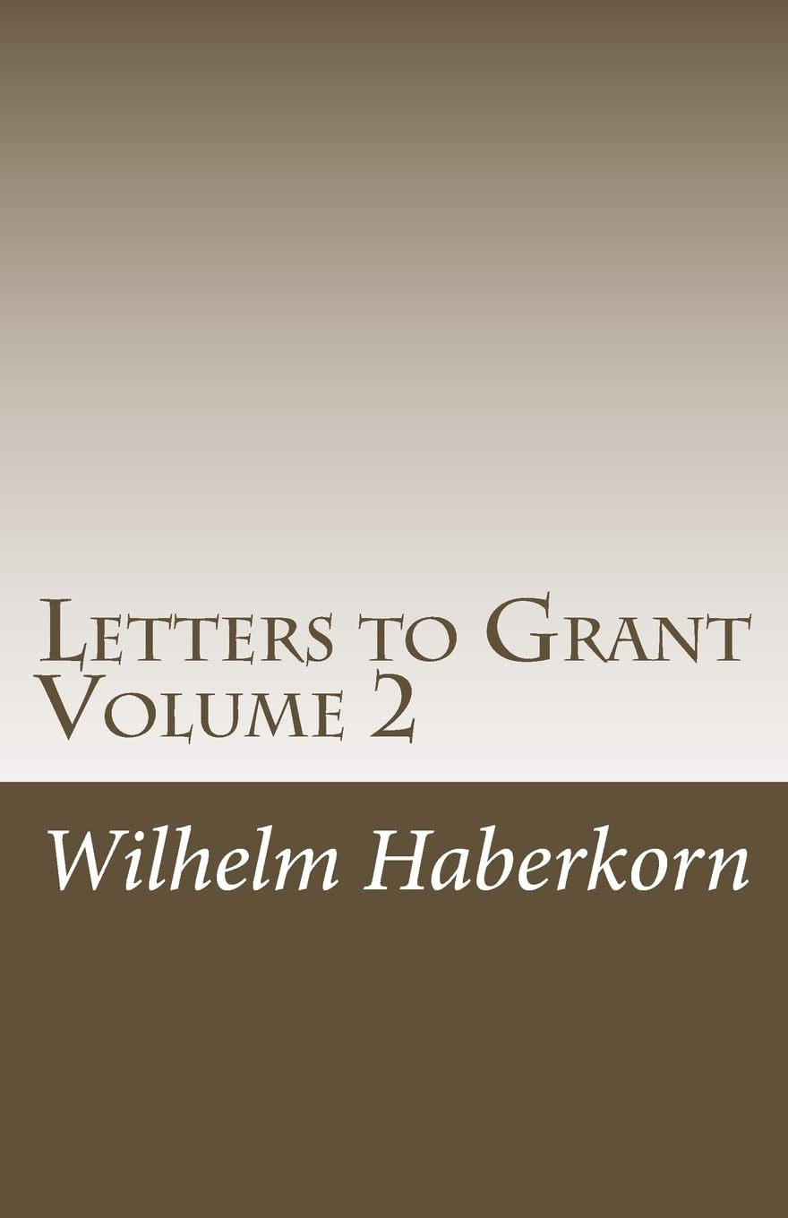 Letters to Grant Volume 2: Volume 2 addresses a kaleidoscope of stories that primarily, but not exclusively, occurred in the United States. It ... the United States, and its derived lessons. Health, Nutrition & Fitness