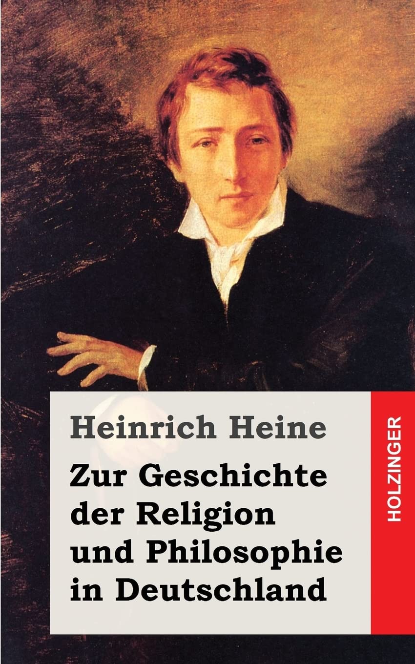 Zur Geschichte der Religion und Philosophie in Deutschland Philosophy