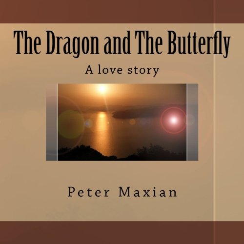 The Dragon and The Butterfly: A love story book