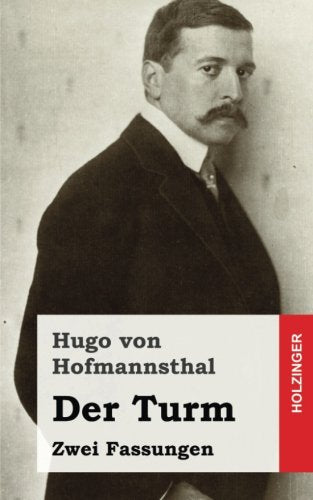 Der Turm: Zwei Fassungen Drama
