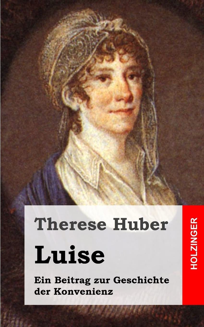 Luise: Ein Beitrag zur Geschichte der Konvenienz Classics