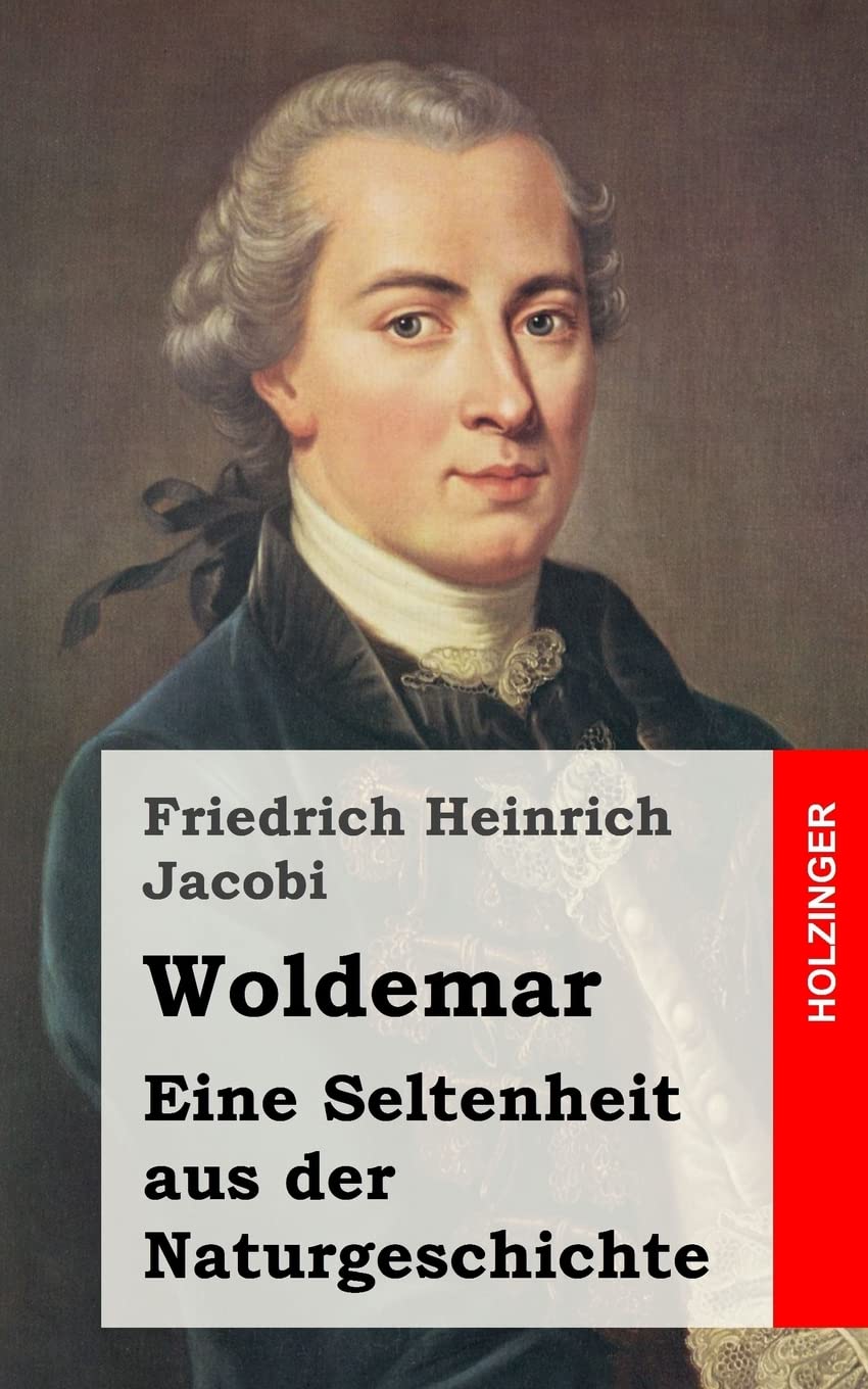 Woldemar: Eine Seltenheit aus der Naturgeschichte Classics