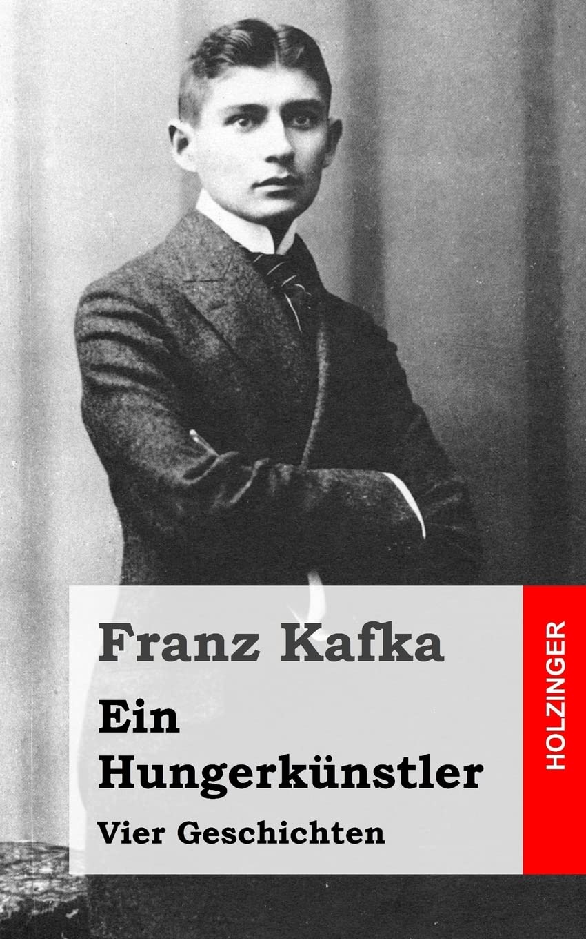 Ein Hungerkünstler: Vier Geschichten Classics
