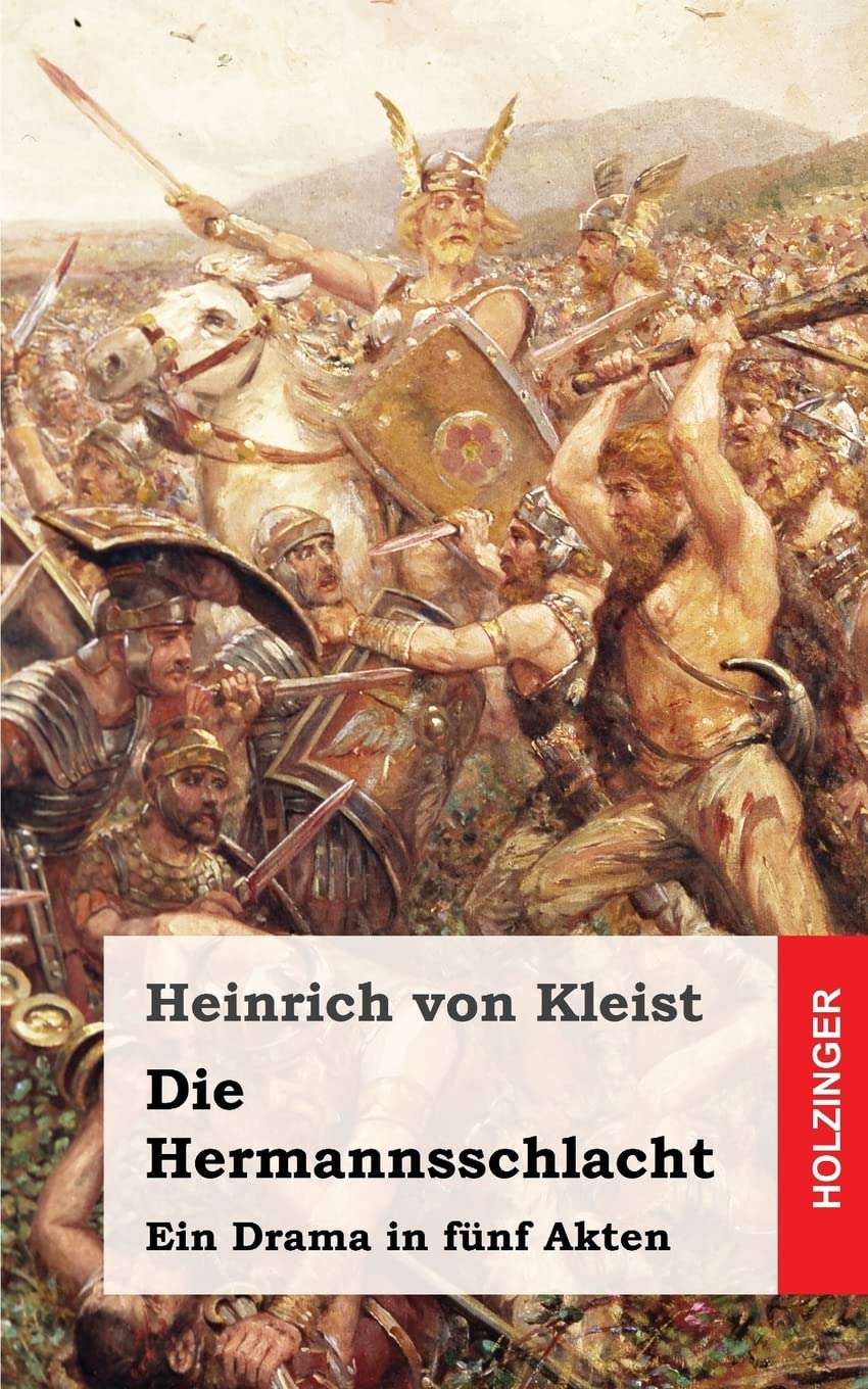 Die Hermannsschlacht: Ein Drama Drama