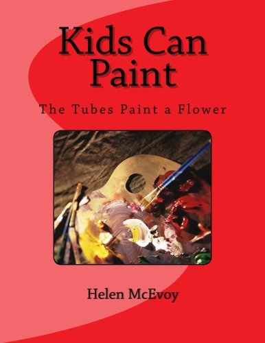 Kids Can Paint: The Tubes Paint a Flower Film, Art & Culture