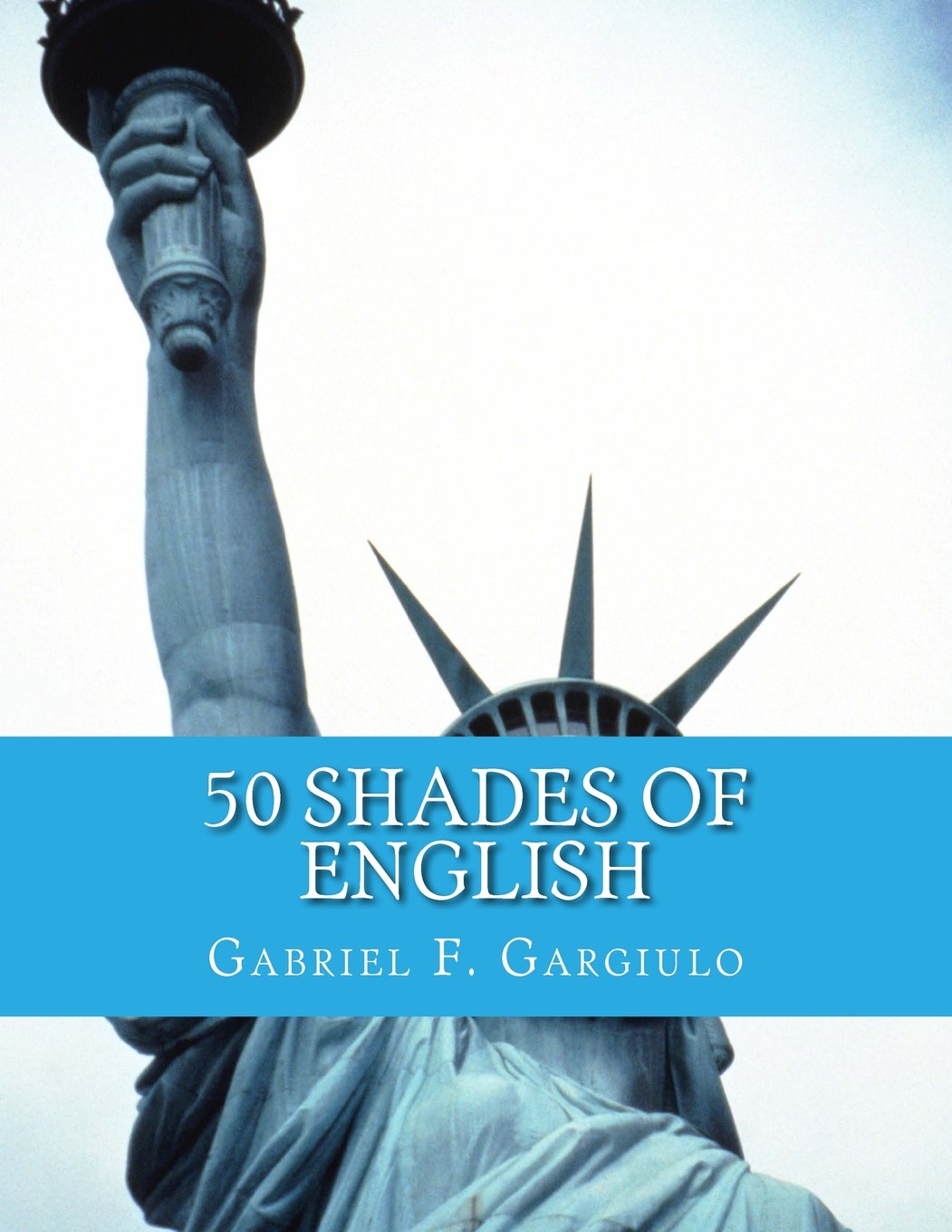50 Shades of English: Sourcebook for the ESL Student Foreign Languages ​​& Dictionaries