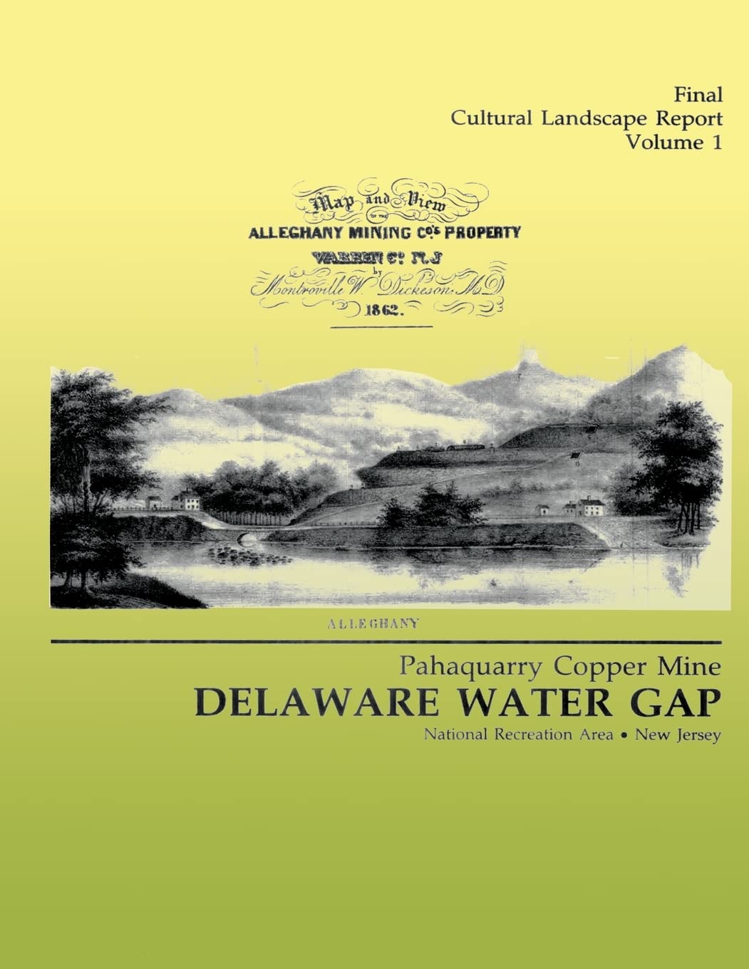 Delaware Water Gap: Pahaquarry Copper Mine- Final Cultural Landscape Report, Volume 1 Travel Guides