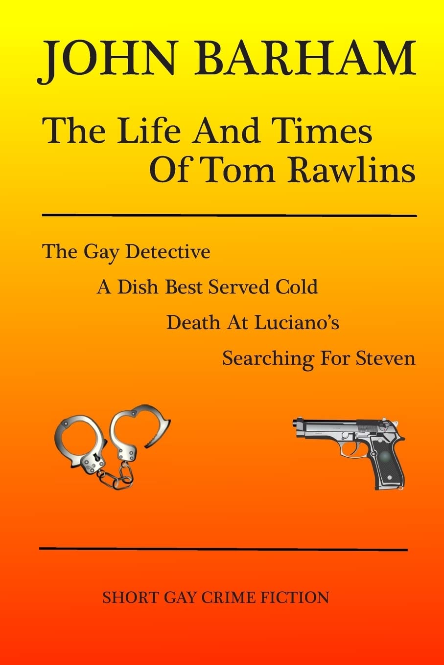 The Life And Times Of Tom Rawlins LGBTQ+