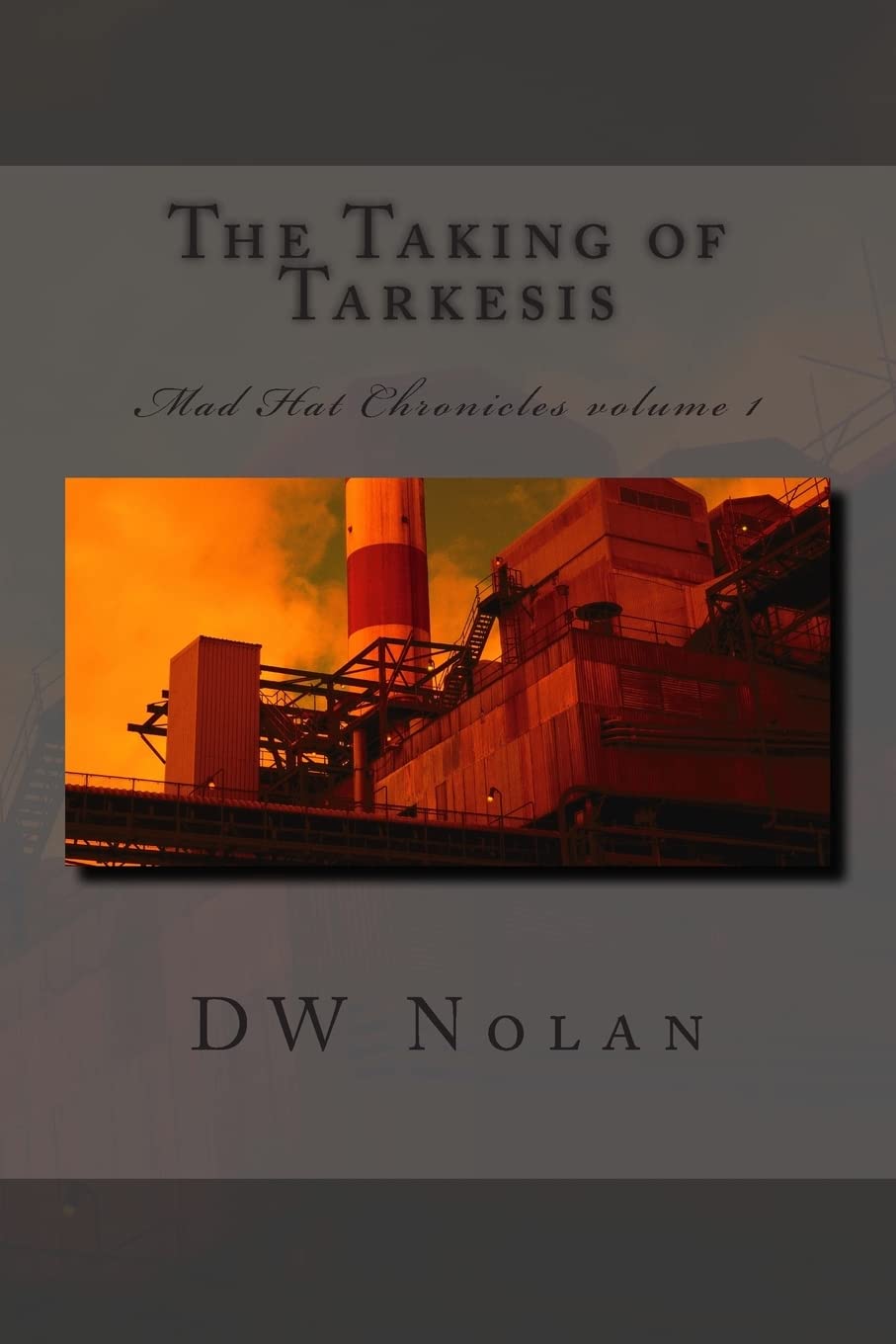 The Taking of Tarkesis (Mad Hat Chronicles, Band 1) Fantasy & Sci-Fi