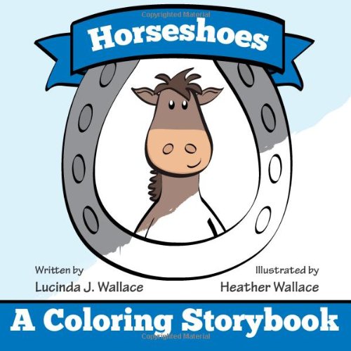Horseshoes: A Coloring Storybook Novels & Short Stories