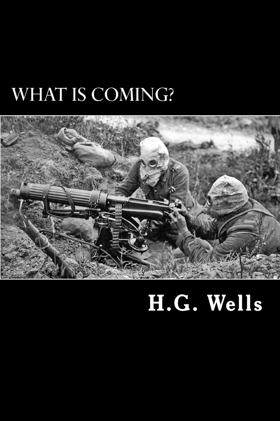 What is Coming?: A Forecast of Things after the War Business, Finance & Career