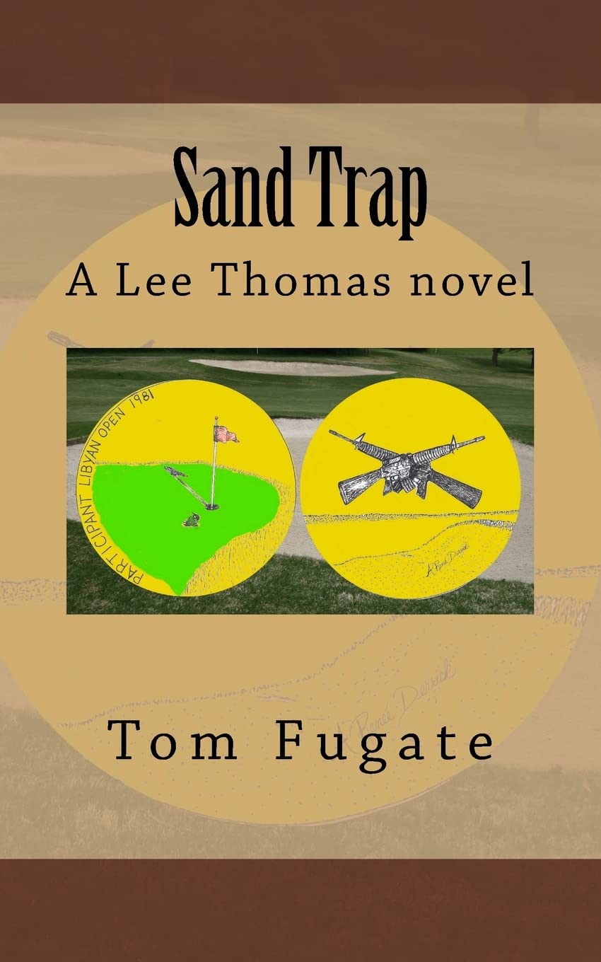 Sand Trap: A Lee Thomas Novel (The Lee Thomas Novels, Band 2) Suspense & Thrillers