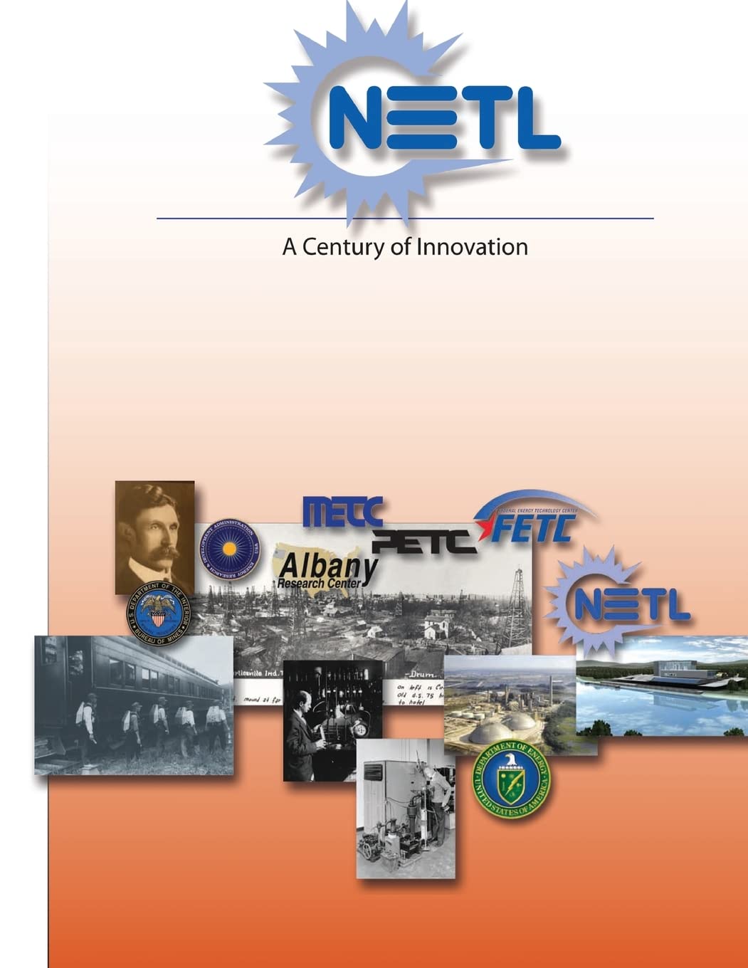 NETL (National Energy Technology Laboratory): A Century of Innovation Business & Technology