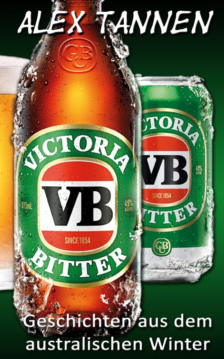 Victoria Bitter: Geschichten aus dem australischen Winter Travel