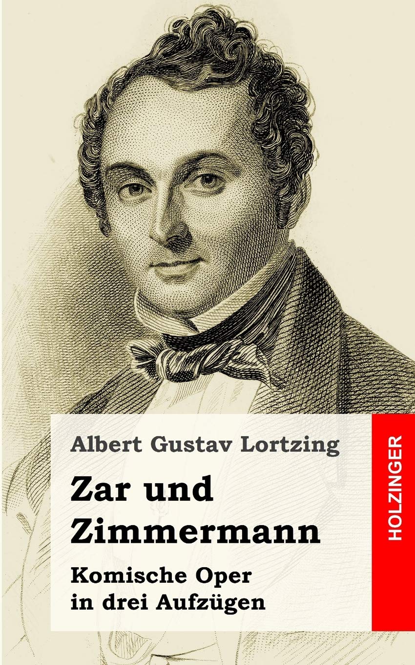 Zar und Zimmermann: Komische Oper in drei Aufzügen book