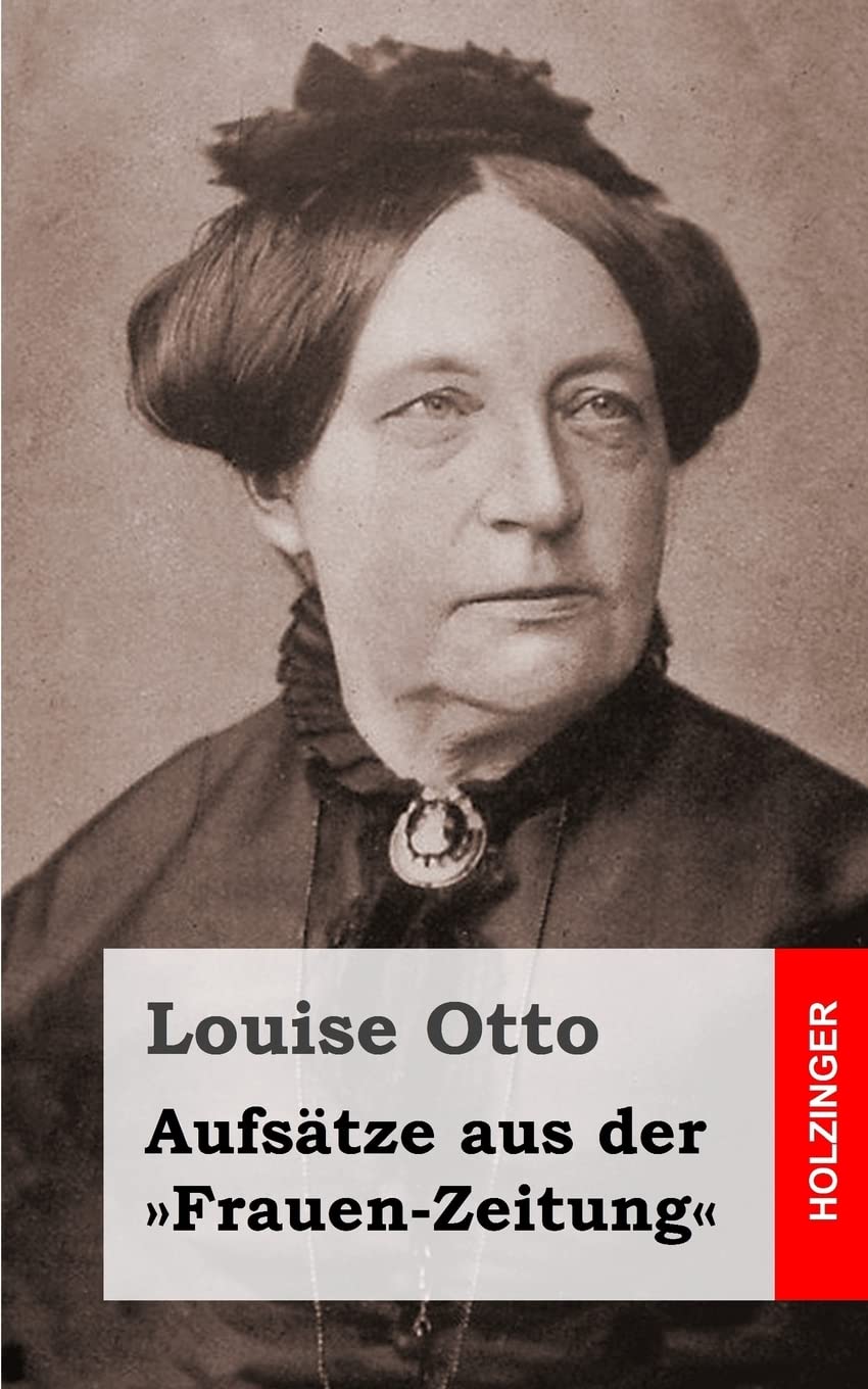 Aufsätze aus der »Frauen-Zeitung« Social Sciences