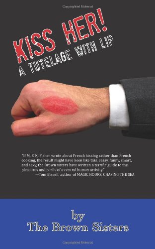 Kiss Her! A Tutelage with Lip book