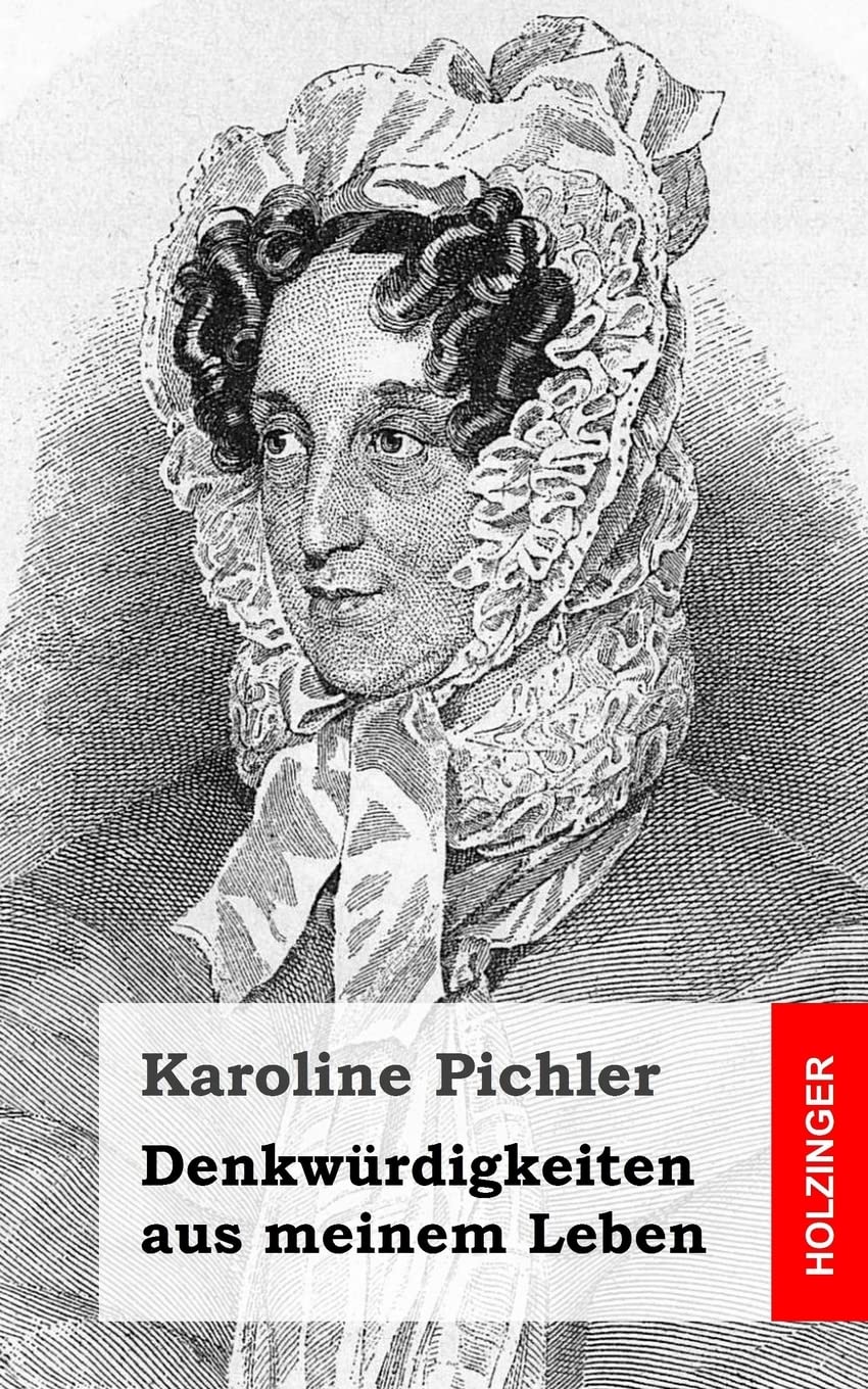 Denkwürdigkeiten aus meinem Leben: 1769-1843 Classics