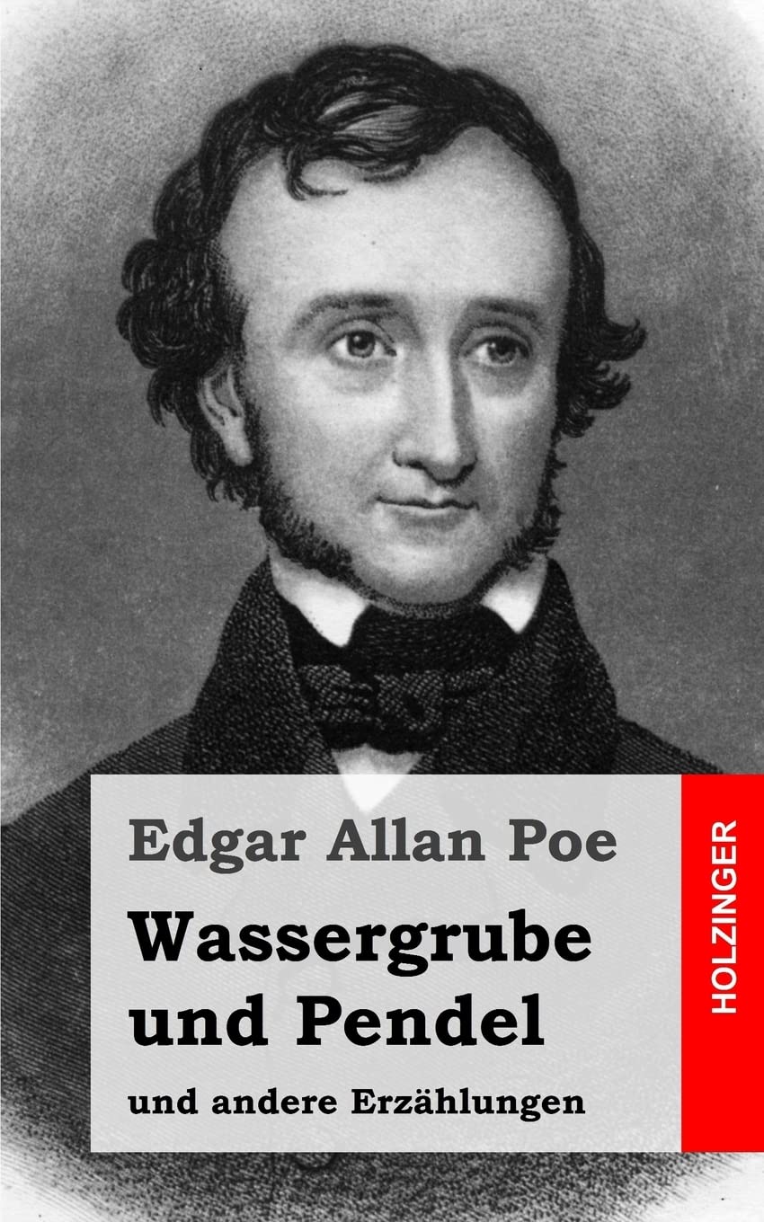 Wassergrube und Pendel: und andere Erzählungen Classics