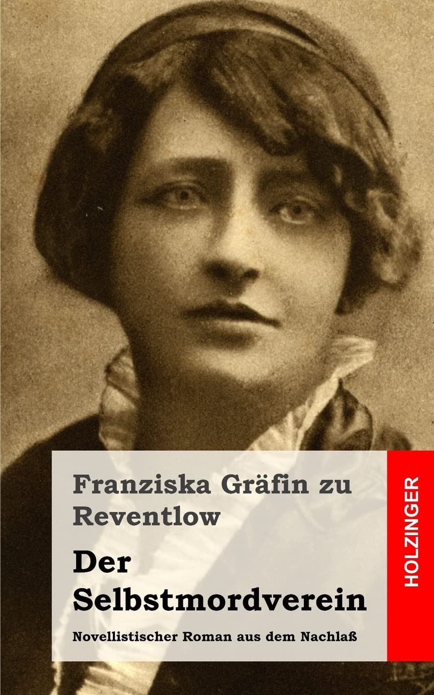 Der Selbstmordverein: Novellistischer Roman aus dem Nachlaß book