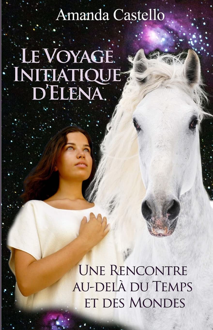 Le voyage initiatique d'Elena: Une rencontre au-delà du Temps et des Mondes Lifestyle
