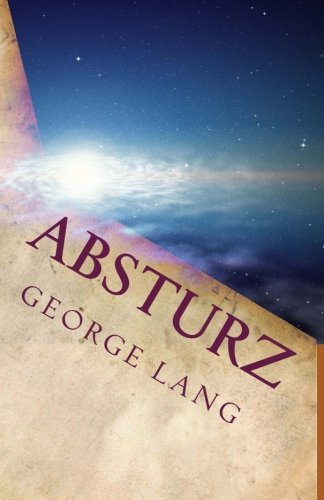 Absturz: Roman, Abenteuer, Philosophie, Spiritualität, Existentialismus, Unterhaltung book