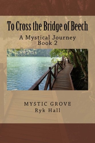 To Cross the Bridge of Beech: A Mystical Journey Book 2 Religion & Esotericism