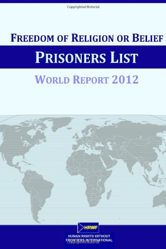 Freedom of Religion or Belief Prisoners List: World Report 2012 Religion & Esotericism