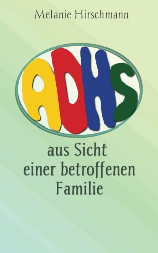 ADHS - Aus Sicht einer betroffenen Familie Psychology