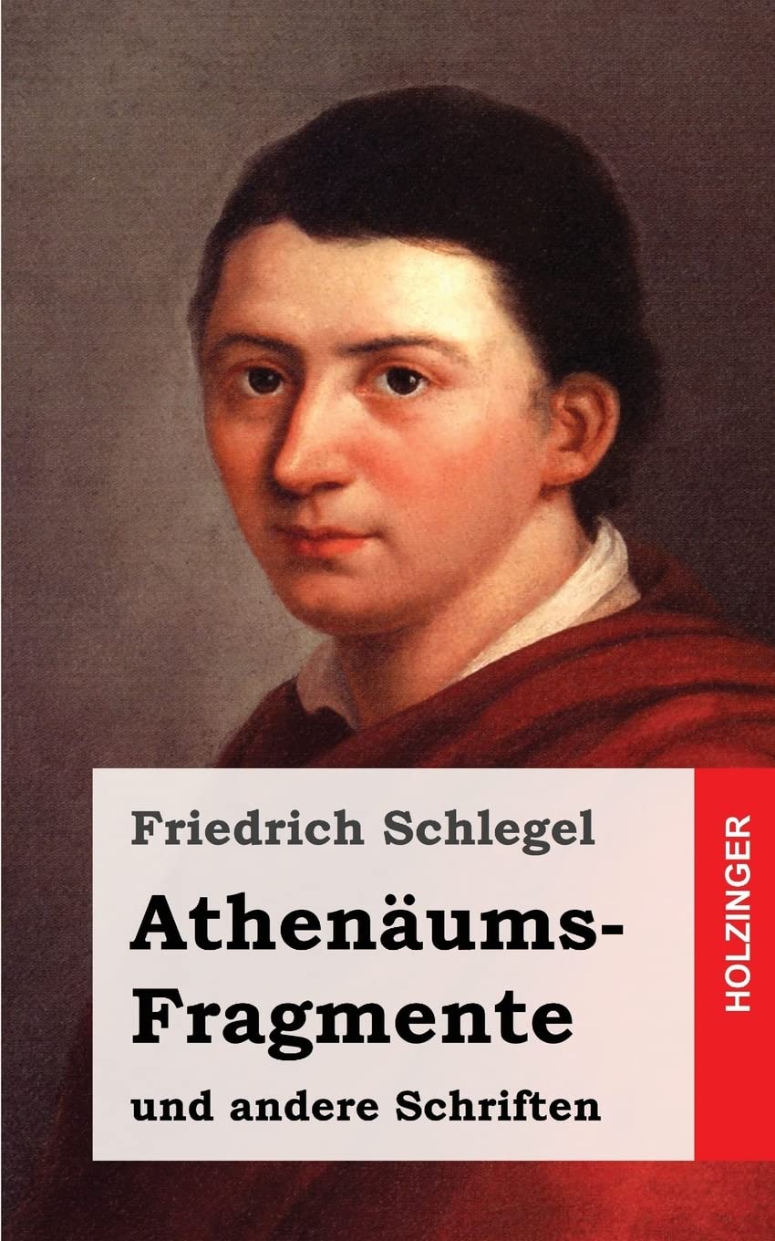 Athenäums-Fragmente: und andere Schriften Philosophy