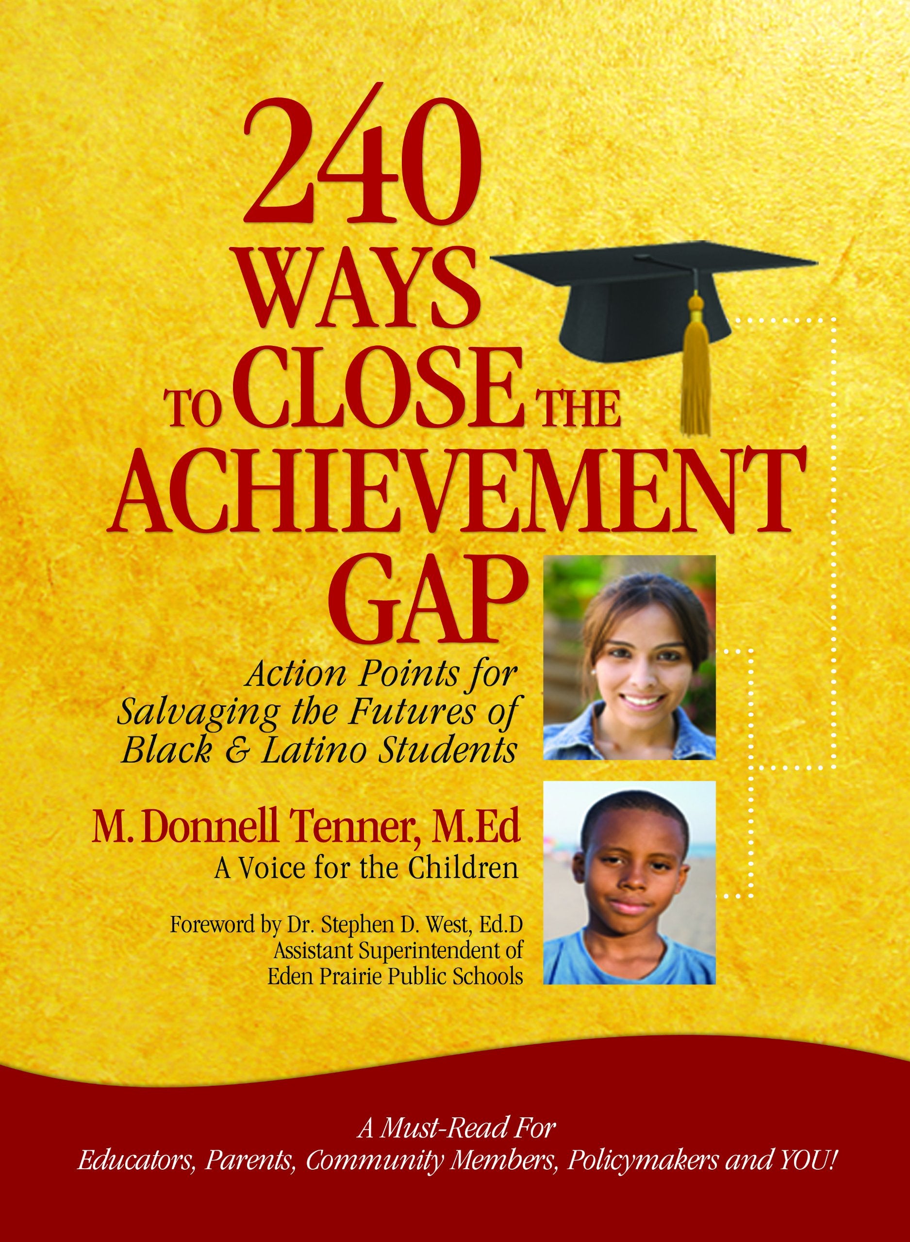 240 Ways To Close The Achievement GAP!: Action Points For Salvaging The Futures of Black & Latino Students (Street Level, Band 1) Books