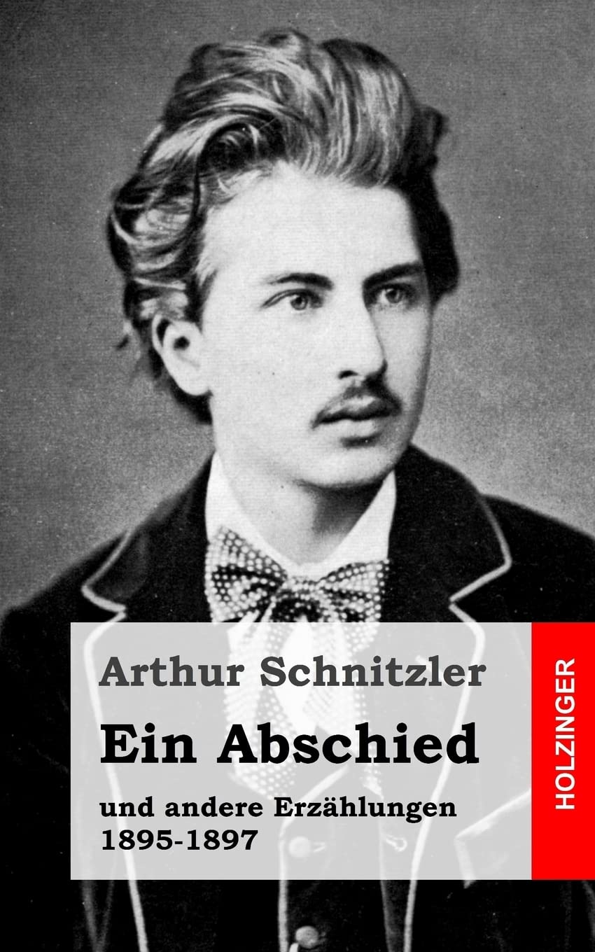 Ein Abschied: und andere Erzählungen 1895-1897 Classics