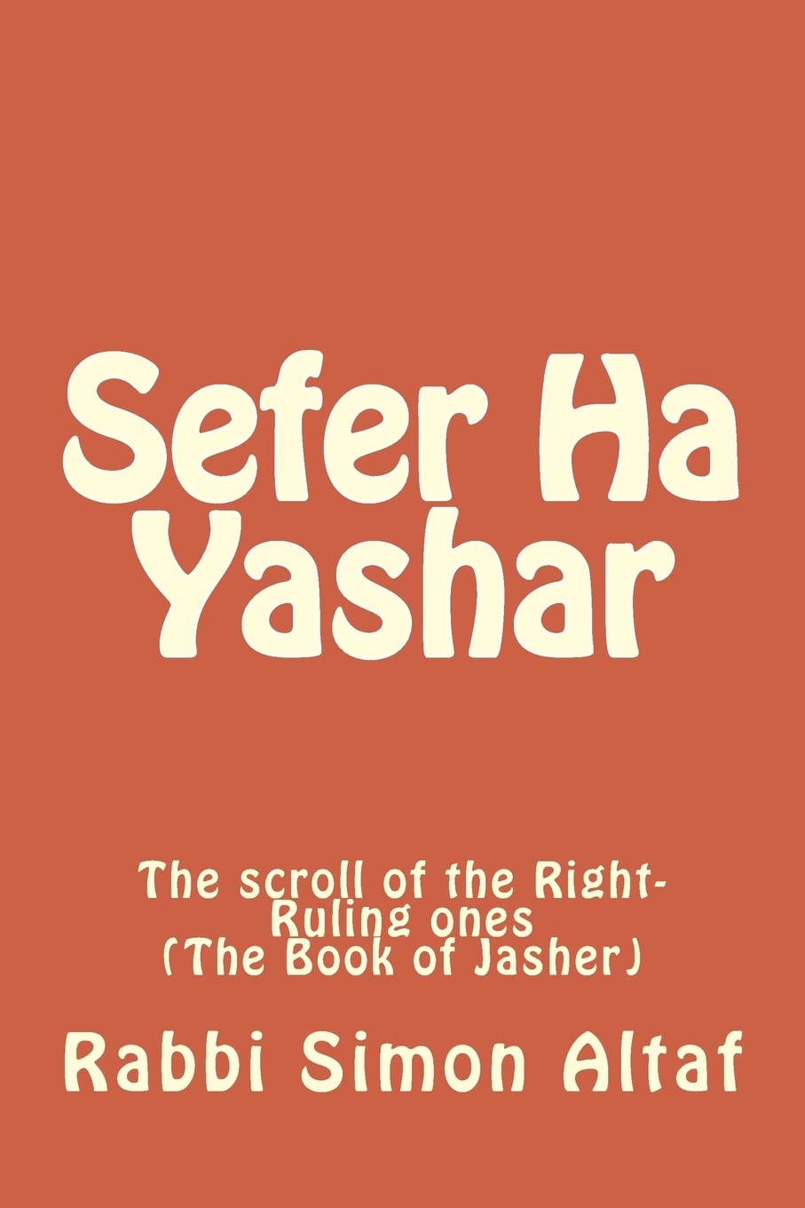 Sefer Ha Yashar: The scroll of the Right-Ruling ones Religion & Esotericism