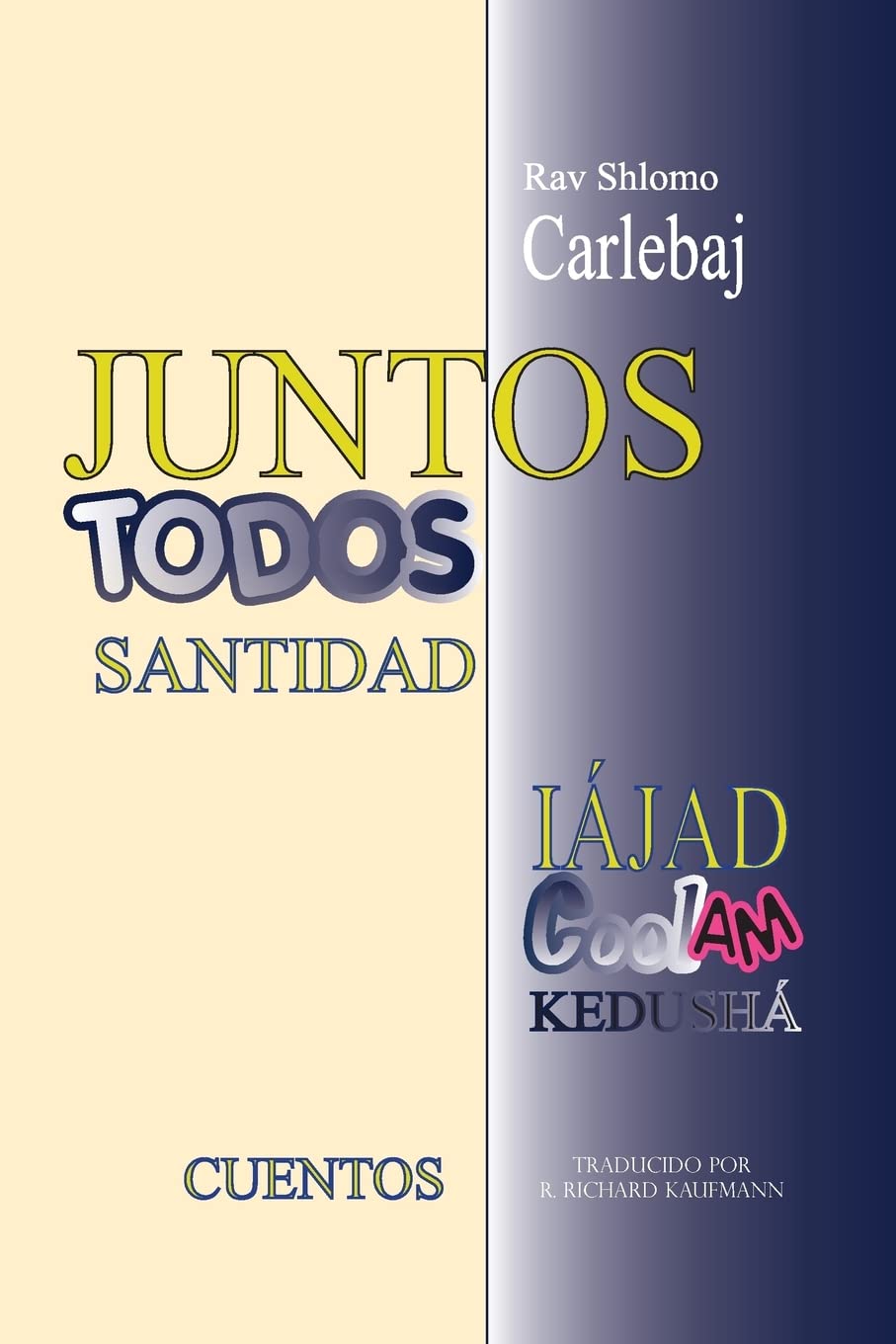 Juntos todos santidad / Together all holiness Religion & Esotericism