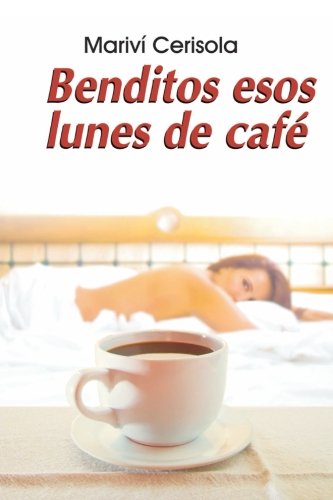 Benditos esos lunes de cafe Fiction