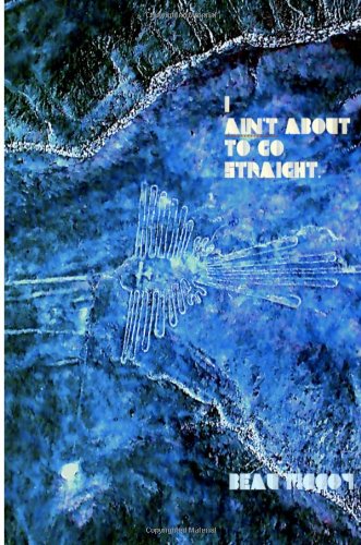 I Ain't About To Go Straight (The Lesser Plays, Band 2) Drama