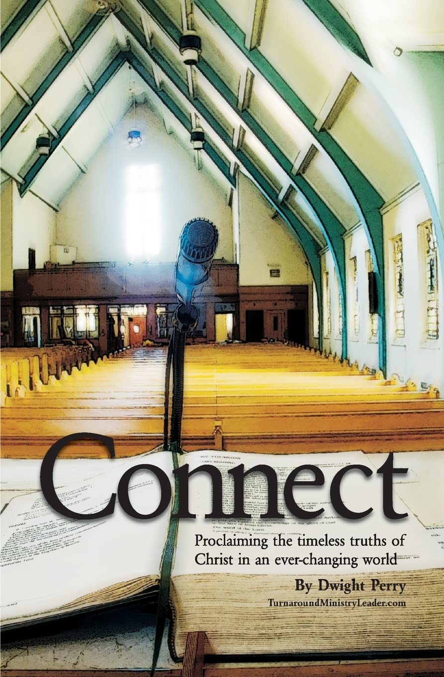 Connect: Proclaiming the timeless truths of Christ in an ever-changing world Religion & Esotericism
