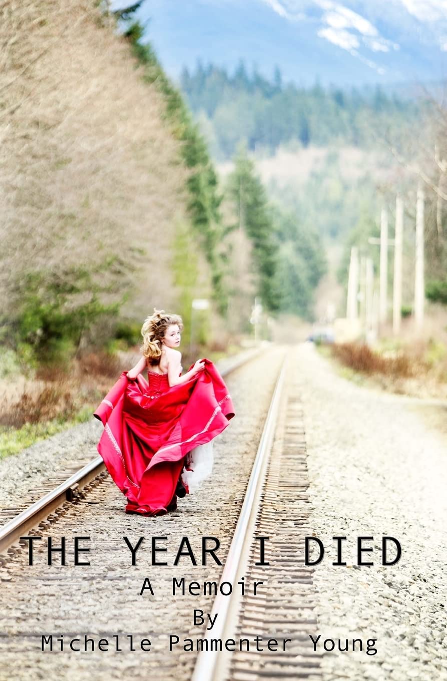 The Year I Died: A Memoir Memories