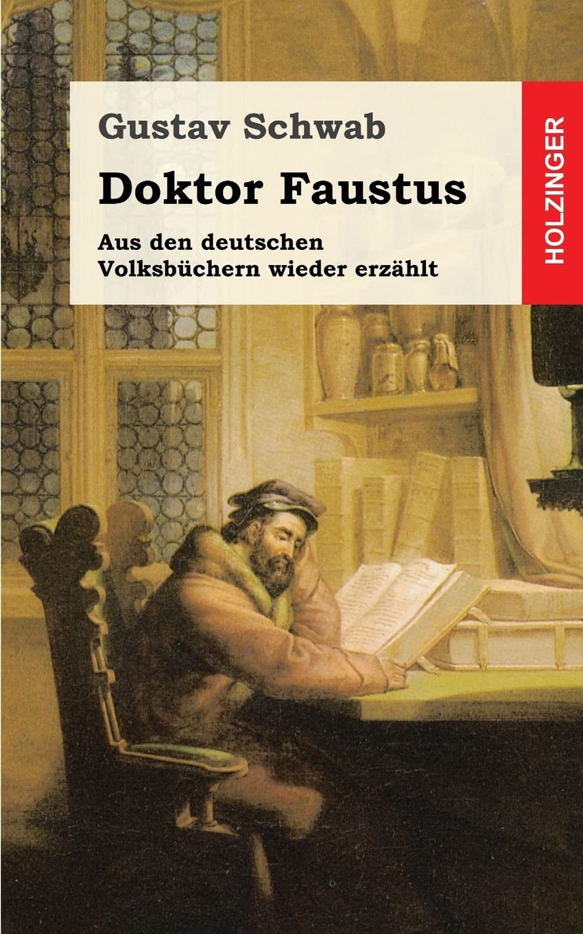 Doktor Faustus: Aus den deutschen Volksbüchern wieder erzählt Classics