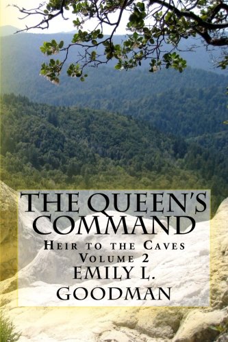 The Queen's Command (Heir to the Caves, Band 2) Novels & Short Stories