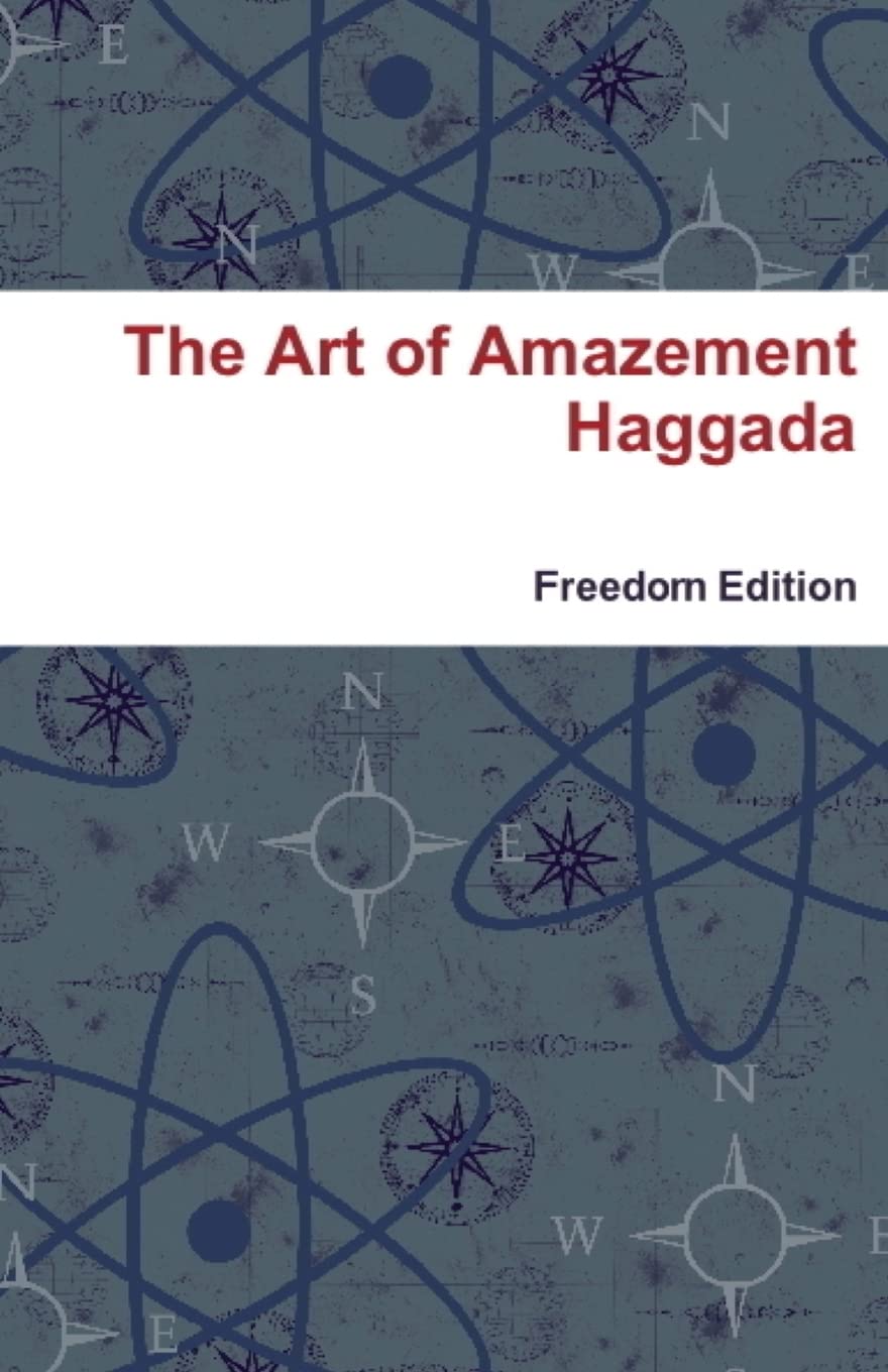 The Art of Amazement Haggada: Freedom Edition book